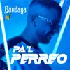 Bandaga - Pa'l Perreo - Single