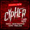 Avalon Cypher - Avalon Cypher #2 (feat. Tarik, Minitrapper, Sepa & Rbdjan) - Single